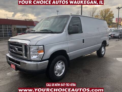 2012 Ford E-Series for sale at Your Choice Autos - Waukegan in Waukegan IL