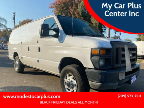 2011 Ford E-Series Cargo for sale at My Car Plus Center Inc in Modesto CA