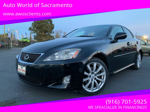 2007 Lexus IS 250 for sale at Auto World of Sacramento in Sacramento CA