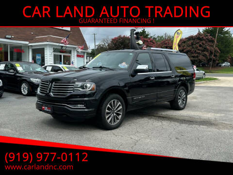 2017 Lincoln Navigator L for sale at CAR LAND  AUTO TRADING in Raleigh NC