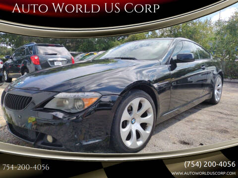 2005 BMW 6 Series for sale at Auto World US Corp in Plantation FL