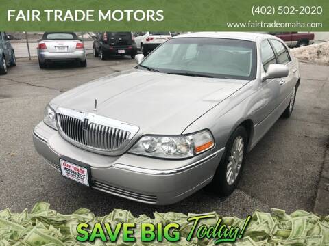 2003 Lincoln Town Car for sale at FAIR TRADE MOTORS in Bellevue NE