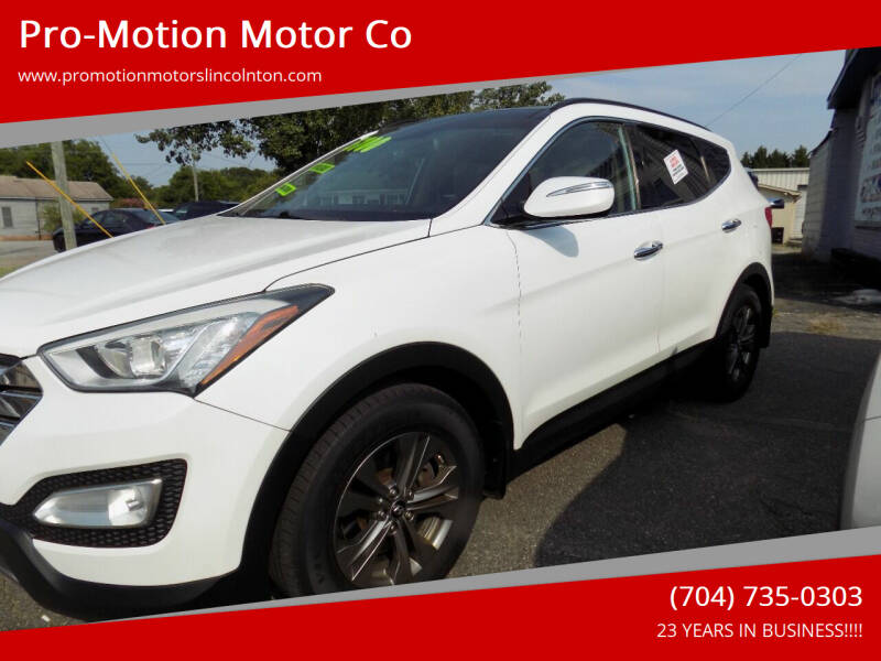 2014 Hyundai Santa Fe for sale at Pro-Motion Motor Co in Lincolnton NC