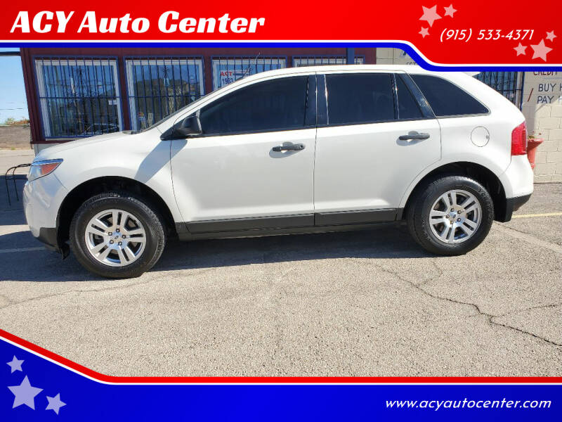 2011 Ford Edge for sale at ACY Auto Center in El Paso TX