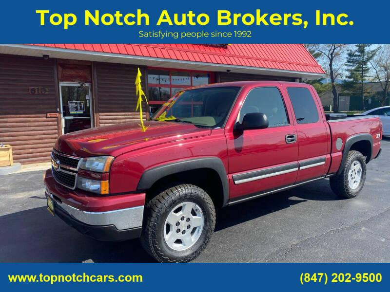 2006 Chevrolet Silverado 1500 for sale at Top Notch Auto Brokers, Inc. in McHenry IL