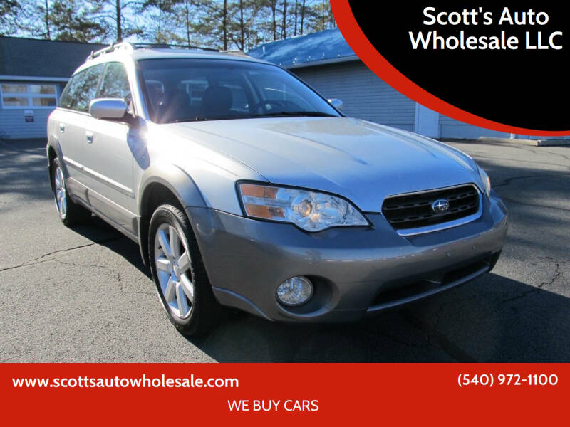 2006 Subaru Outback for sale at Scott's Auto Wholesale LLC in Locust Grove VA