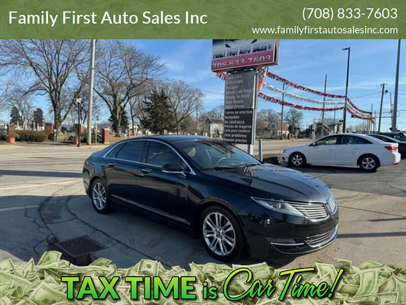 2013 Lincoln MKZ for sale at Family First Auto Sales Inc in Chicago Heights IL