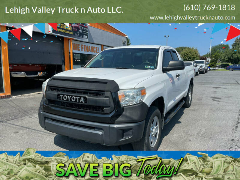 2014 Toyota Tundra for sale at Lehigh Valley Truck n Auto LLC. in Schnecksville PA