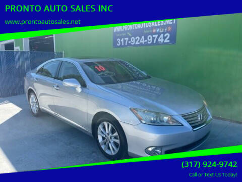 2010 Lexus ES 350 for sale at PRONTO AUTO SALES INC in Indianapolis IN