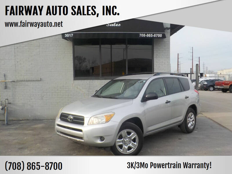 2007 Toyota RAV4 for sale at FAIRWAY AUTO SALES, INC. in Melrose Park IL