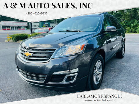 2015 Chevrolet Traverse for sale at A & M Auto Sales, Inc in Alabaster AL