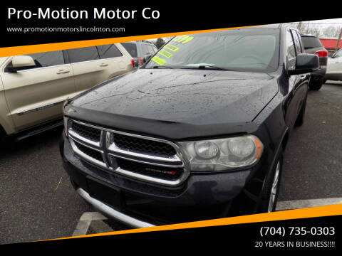 2013 Dodge Durango for sale at Pro-Motion Motor Co in Lincolnton NC