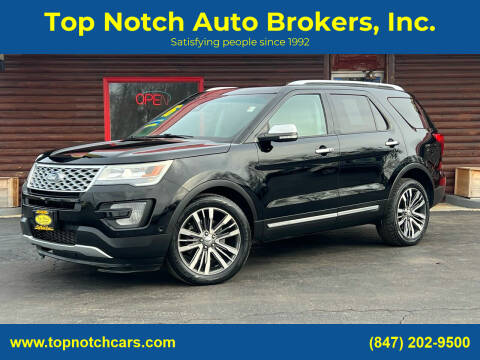 2016 Ford Explorer for sale at Top Notch Auto Brokers, Inc. in McHenry IL