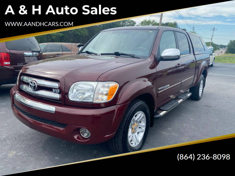 2006 Toyota Tundra for sale at A & H Auto Sales in Greenville SC