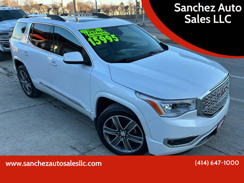 2017 GMC Acadia for sale at Sanchez Auto Sales LLC in Milwaukee WI