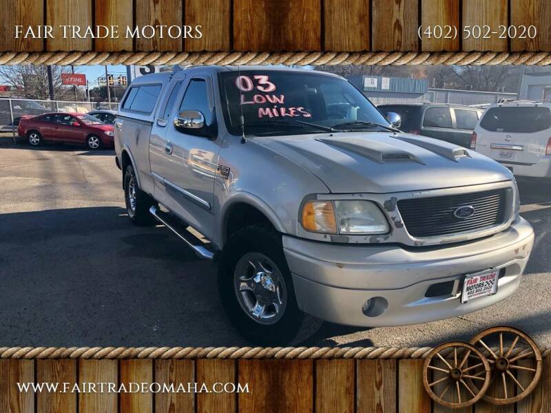 2003 Ford F-150 for sale at FAIR TRADE MOTORS in Bellevue NE