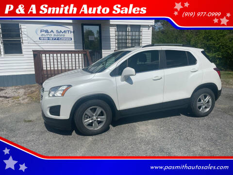 2015 Chevrolet Trax for sale at P & A Smith Auto Sales in Garner NC