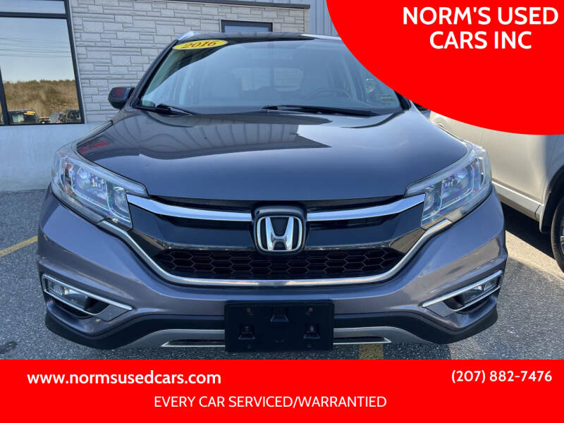 2016 Honda CR-V for sale at NORM'S USED CARS INC in Wiscasset ME
