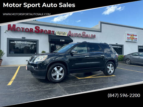 2010 GMC Acadia for sale at Motor Sport Auto Sales in Waukegan IL