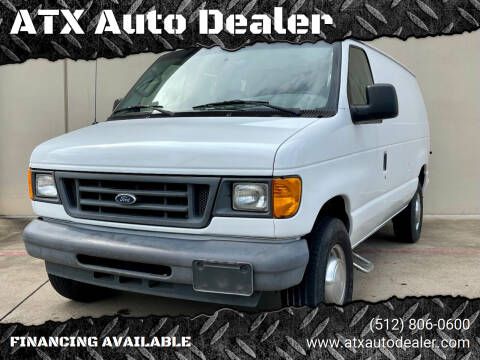 2006 Ford E-Series Cargo for sale at ATX Auto Dealer LLC in Kyle TX