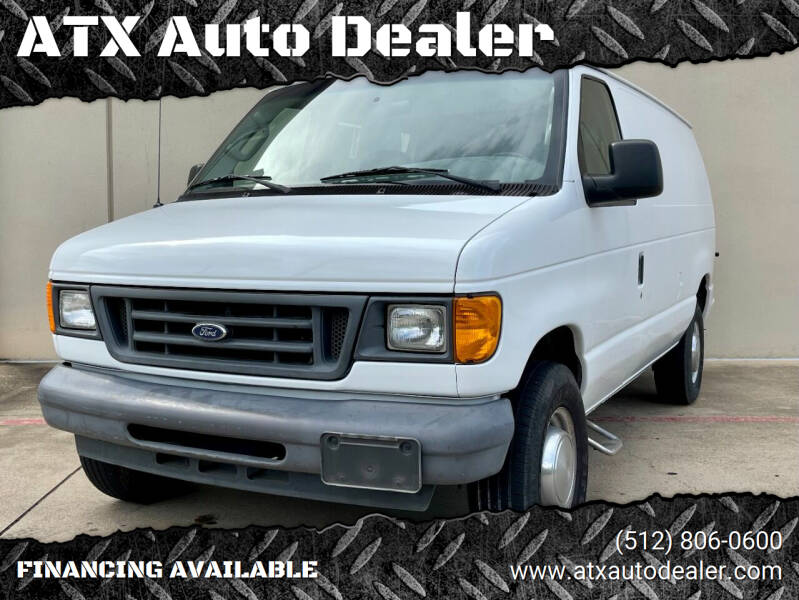 2006 Ford E-Series Cargo for sale at ATX Auto Dealer in Kyle TX