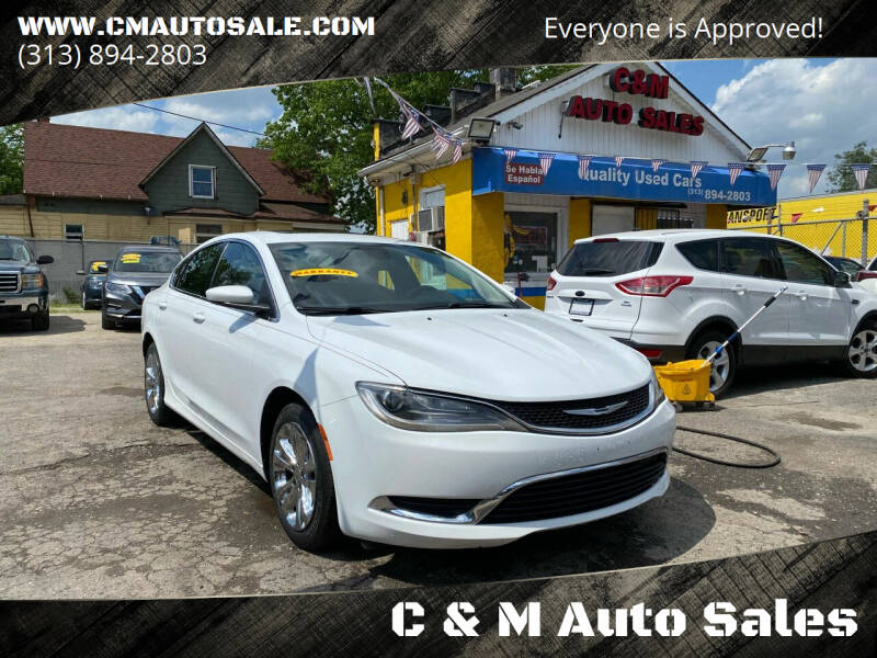 2015 Chrysler 200 for sale at C & M Auto Sales in Detroit MI