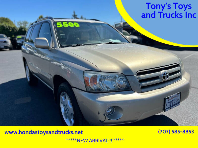 2005 Toyota Highlander for sale at Tony's Toys and Trucks Inc in Santa Rosa CA