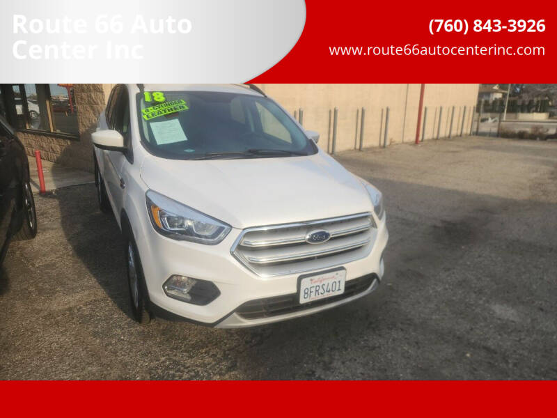 2018 Ford Escape for sale at Route 66 Auto Center Inc in Victorville CA