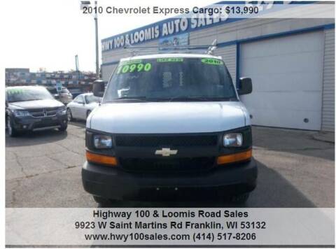 2010 Chevrolet Express Cargo for sale at Highway 100 & Loomis Road Sales in Franklin WI