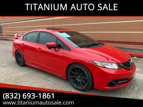 2015 Honda Civic for sale at TITANIUM AUTO SALE in Houston TX