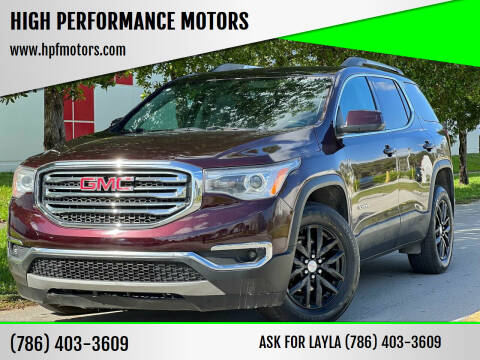 2018 GMC Acadia for sale at HIGH PERFORMANCE MOTORS in Hollywood FL