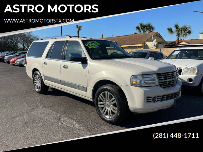 2007 Lincoln Navigator L for sale at ASTRO MOTORS in Houston TX