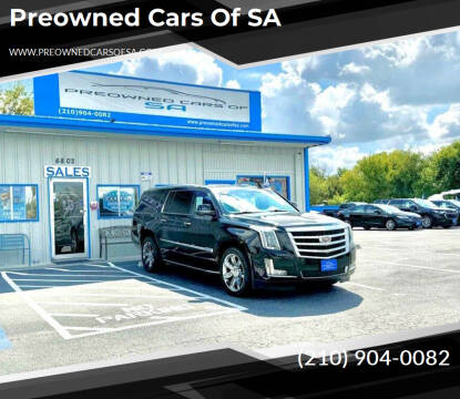 2017 Cadillac Escalade ESV for sale at Preowned Cars of SA in San Antonio TX