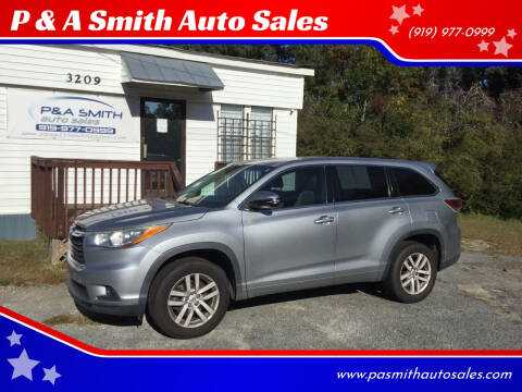 2015 Toyota Highlander for sale at P & A Smith Auto Sales in Garner NC