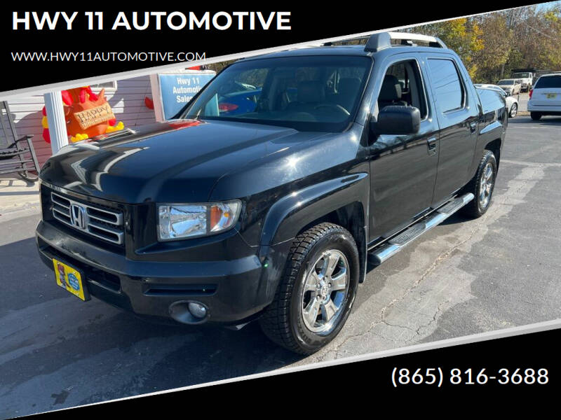 2007 Honda Ridgeline for sale at HWY 11 AUTOMOTIVE in Lenoir City TN