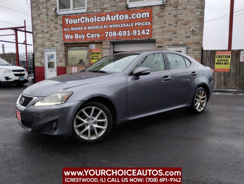 2012 Lexus IS 250 for sale at Your Choice Autos - Crestwood in Crestwood IL