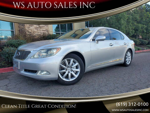 2007 Lexus LS 460 for sale at WS AUTO SALES INC in El Cajon CA