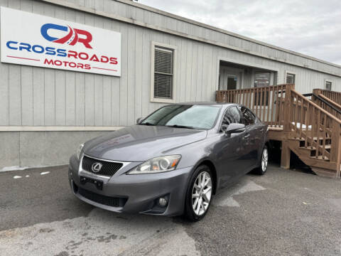 2013 Lexus IS 250 for sale at CROSSROADS MOTORS in Knoxville TN