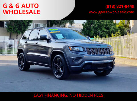 2014 Jeep Grand Cherokee for sale at G & G AUTO WHOLESALE in North Hollywood CA