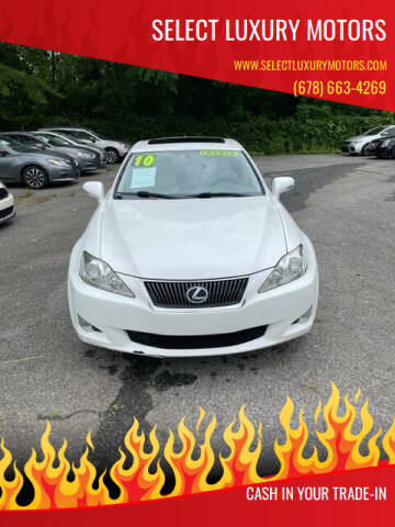2010 Lexus IS 250 for sale at Select Luxury Motors in Cumming GA