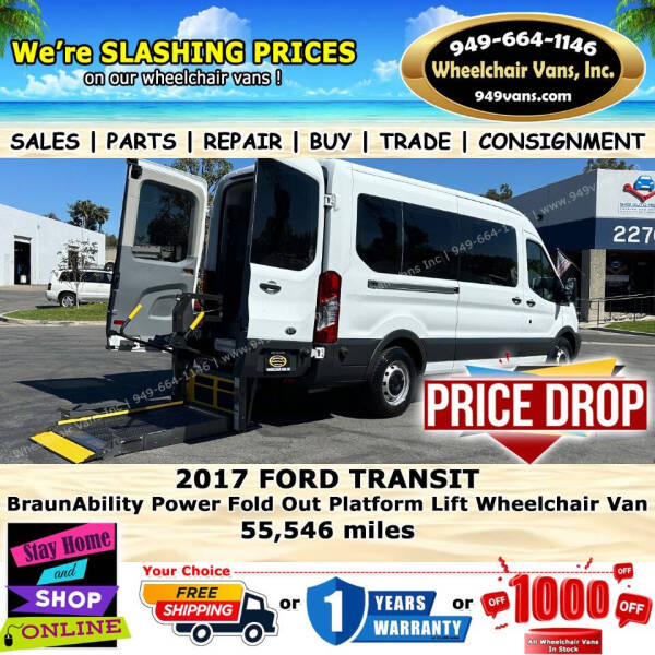 2017 Ford Transit for sale at Wheelchair Vans Inc in Laguna Hills CA