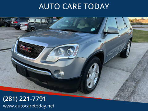 2008 GMC Acadia for sale at AUTO CARE TODAY in Spring TX
