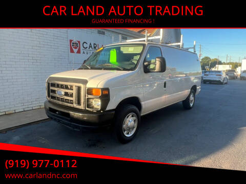2012 Ford E-Series Cargo for sale at CAR LAND  AUTO TRADING in Raleigh NC