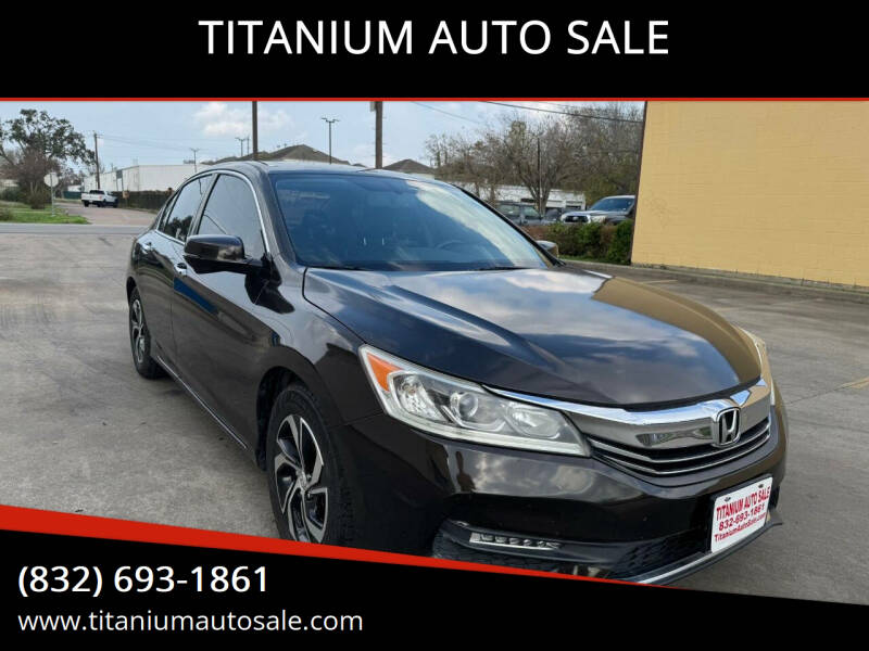 2017 Honda Accord for sale at TITANIUM AUTO SALE in Houston TX