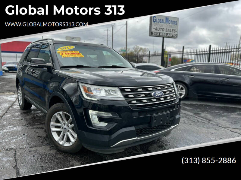 2017 Ford Explorer for sale at Global Motors 313 in Detroit MI
