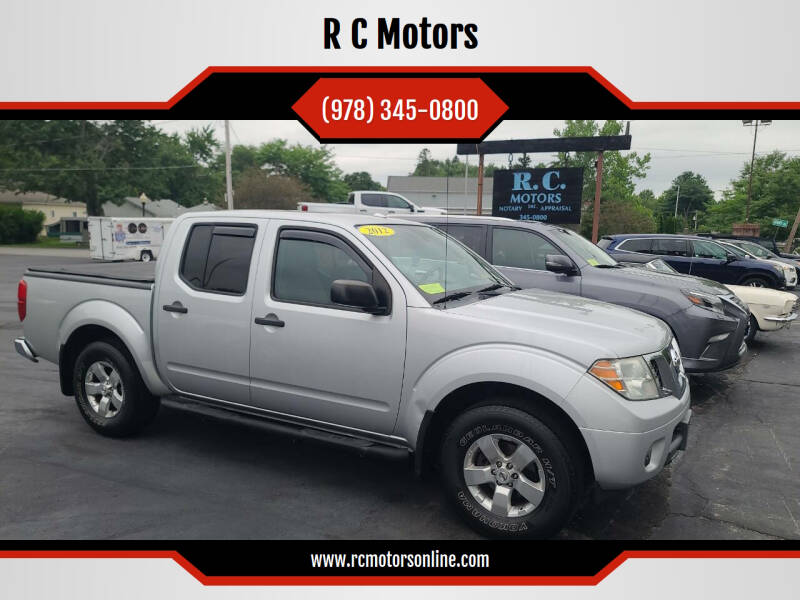 2012 Nissan Frontier for sale at R C Motors in Lunenburg MA