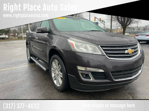 2015 Chevrolet Traverse for sale at Right Place Auto Sales LLC in Indianapolis IN