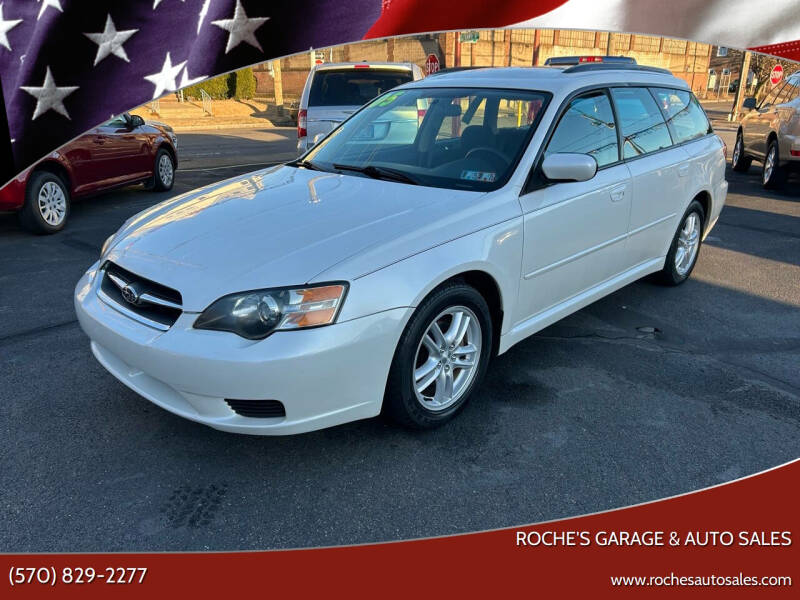 2005 Subaru Legacy for sale at Roche's Garage & Auto Sales in Wilkes-Barre PA