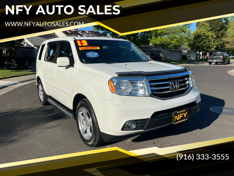 2013 Honda Pilot for sale at NFY AUTO SALES in Sacramento CA