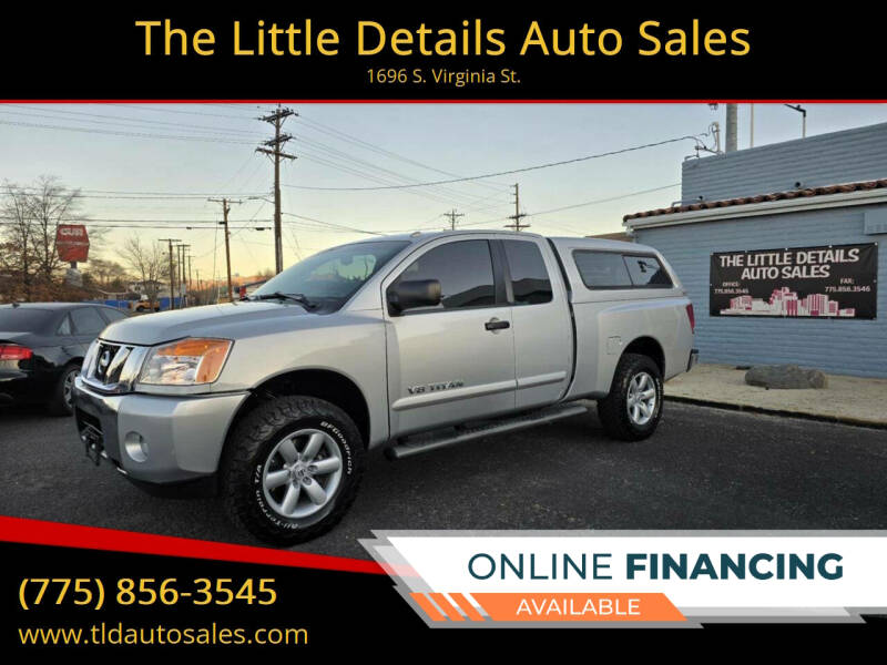 2013 Nissan Titan for sale at The Little Details Auto Sales in Reno NV
